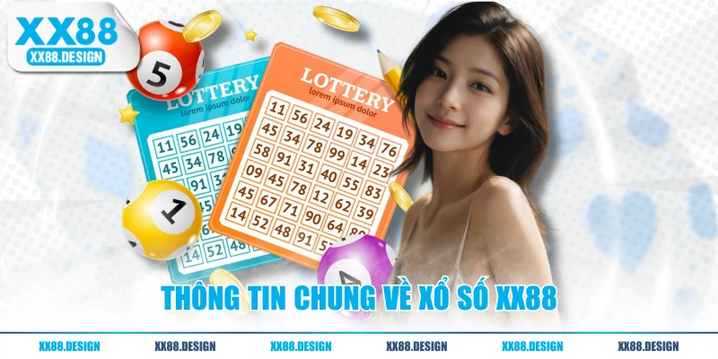 Thông tin chung về xổ số XX88