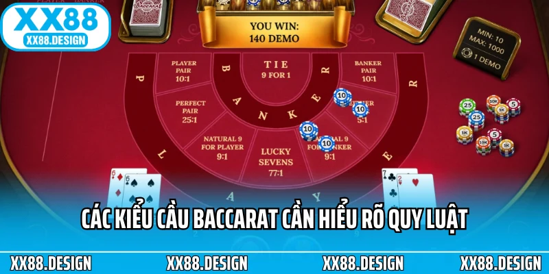 Các kiểu cầu baccarat cần hiểu rõ quy luật